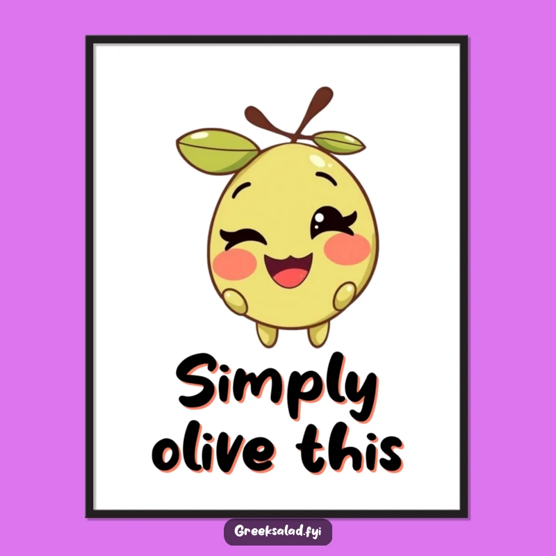 Funny Winking Olive Poster - Quirky Art for Olive Lovers