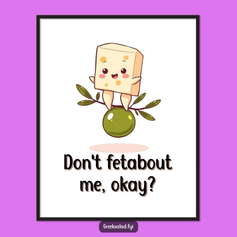 Funny Free Printable Wall Art: Balanced Feta, Hilarious Downloadable Decor